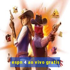 espn 4 ao vivo gratis